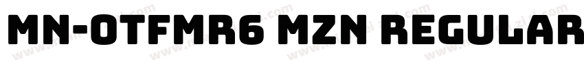 MN-OTFmr6 Mzn Regular字体转换